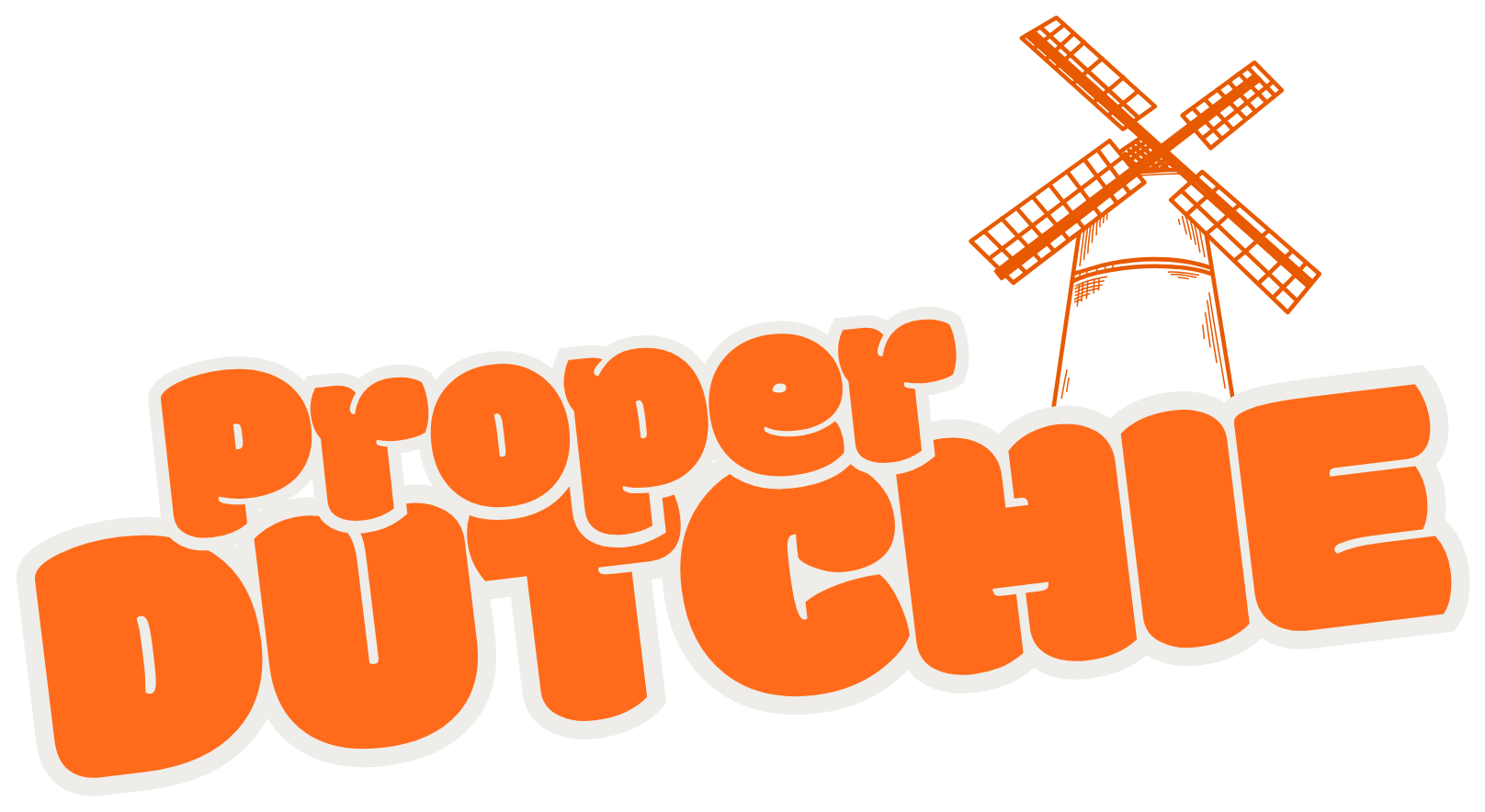 Proper Dutchie